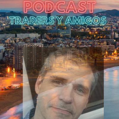 🔊61.TRADERS Y AMIGOS: David Ragel: perfil cuantitativo y estrategias evolutivas.