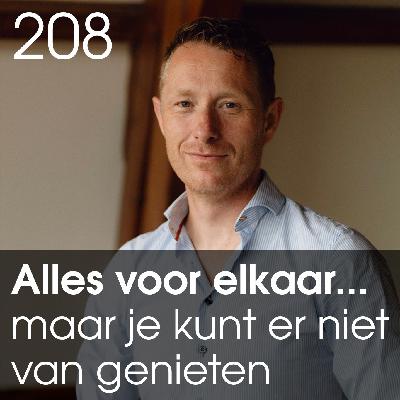 Waarom je niet kunt genieten van je succes... - 208 Waarom je niet kunt genieten van je succes... - 208