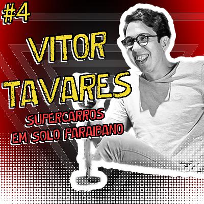 Vitor Tavares - Podcast Paraibando #4