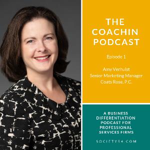 The CoachIN Podcast - Episode 1 - Amy Verhulst of Coats Rose, P.C.