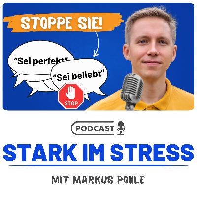 5 Innere Antreiber, die deinen Stress fördern! (Folge 19)