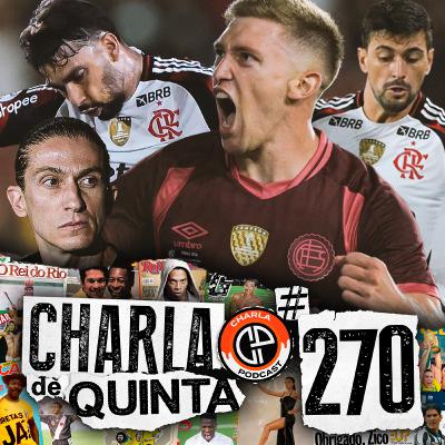 FLAMENGO PERDE PRO LANUS NO JOGO DE IDA DA FINAL DA RECOPA! FILIPE LUIS ADMITE FASE RUIM! - CHARLA DE QUINTA #270 FLAMENGO PERDE PRO LANUS NO JOGO DE IDA DA FINAL DA RECOPA! FILIPE LUIS ADMITE FASE RUIM! - CHARLA DE QUINTA #270