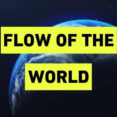 FLOW OF SUBSTANCE WORLD EVENTS