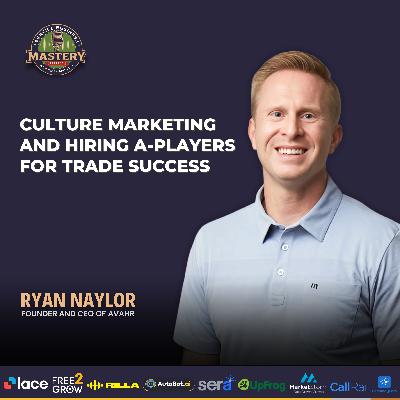 HVAC Hiring Strategies for Service Leaders to Replace B Players with ATS Culture – Ryan Naylor