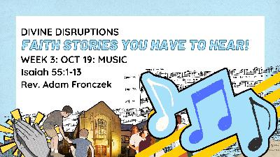 Divine Disruptions – Faith Stories You Have to Hear: Music
