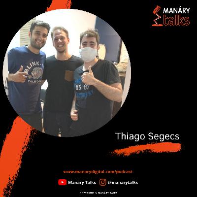 Episódio #07 – Thiago Segecs