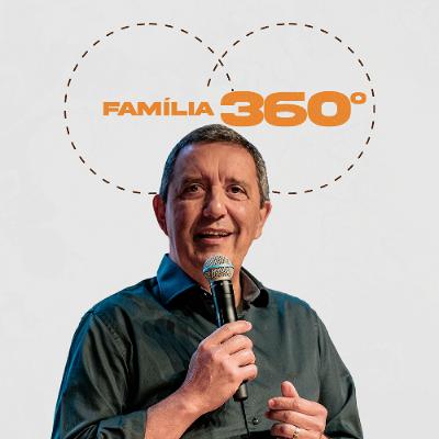 Família 360° - Josué Campanhã