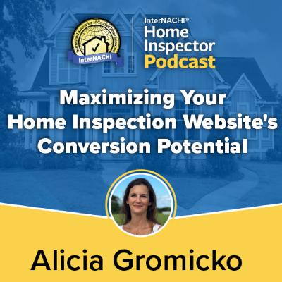 Episode 778: Maximizing Your Home Inspection Website's Conversion Potential