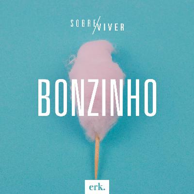 Sobre Viver #361 - Bonzinho / Ed René Kivitz