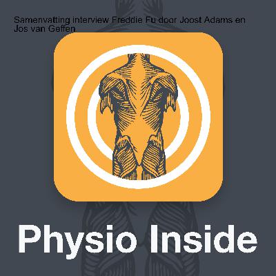 Samenvatting interview Freddie Fu door Joost Adams en Jos van Geffen