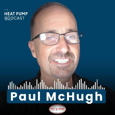 #45 How to Win on Trust: A Step-by-Step Heat Pump Sales Masterclass with Paul McHugh #45 How to Win on Trust: A Step-by-Step Heat Pump Sales Masterclass with Paul McHugh