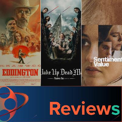 PFG Reviews (Wake Up Dead Man, Eddington, Sentimental Value, Eternity, All That's Left of You, Sean Combs: The Reckoning, Mr. Scorsese) PFG Reviews (Wake Up Dead Man, Eddington, Sentimental Value, Eternity, All That's Left of You, Sean Combs: The Reckoning, Mr. Scorsese)
