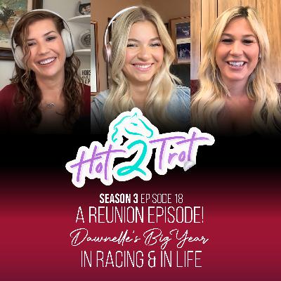 A Reunion Episode! Dawnelle’s Big Year in Racing & in Life