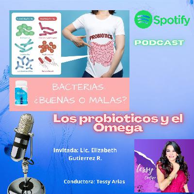 Los Probióticos y el Omega Los Probióticos y el Omega