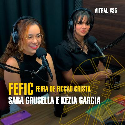 SARA GUSELLA E KÉZIA GARCIA | FEFIC (FEIRA DE FICÇÃO CRISTÃ) - Vitral #35