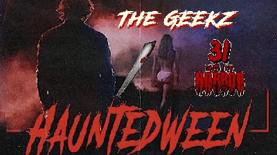 Geekz 31 Days of Horror | HauntedWeen (1991) Review – Forgotten Halloween Slasher