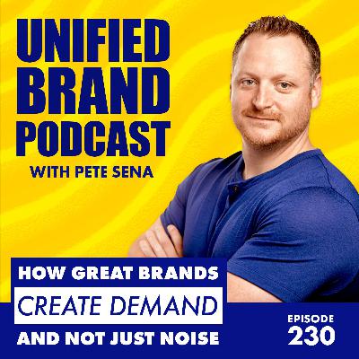 Designing Demand: Pete Sena on Turning Story into Strategy for Scalable Growth Designing Demand: Pete Sena on Turning Story into Strategy for Scalable Growth