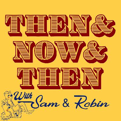Episode #12: You're Gonna Get Some Jiminy Crickets in Here Now and Then Episode #12: You're Gonna Get Some Jiminy Crickets in Here Now and Then