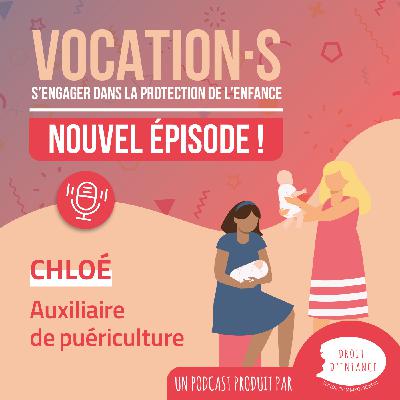 "On veut qu'ils soient comme à la maison" ' (Chloé, Auxiliaire de puériculture) "On veut qu'ils soient comme à la maison" ' (Chloé, Auxiliaire de puériculture)