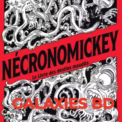 Philippe Foerster " Nécronomickey" aux éditions  Fluide Glacial.