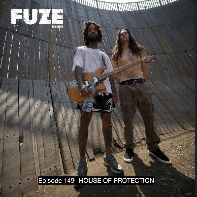 Episode 149 - HOUSE OF PROTECTION