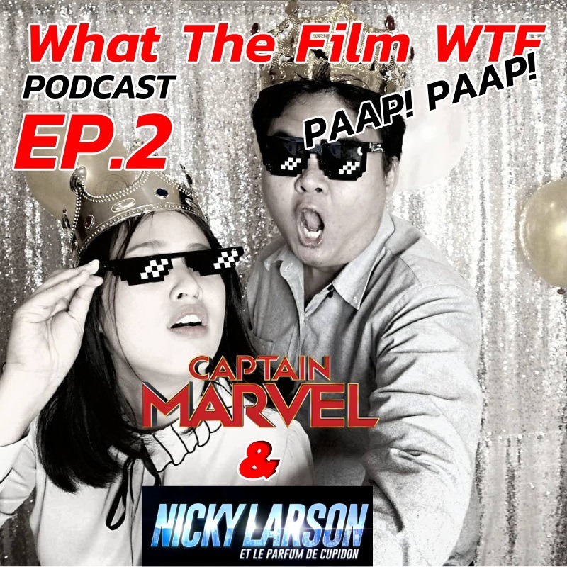 EP2 มาคุยกัน Captain Marvel+Nicky Larson ( City Hunter)