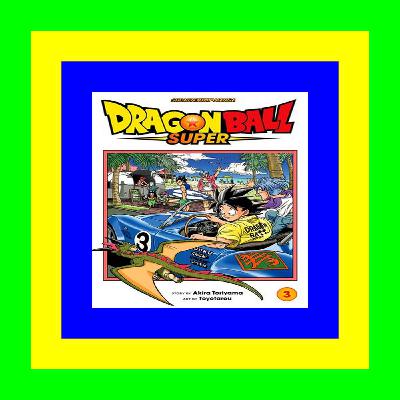 DOWNLOAD EBOOK Dragon Ball Super  Vol. 3 Zero Mortals Plan d00wnl00ad