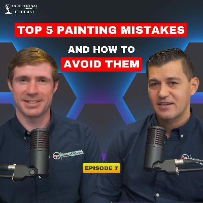 Top 5 Painting Mistakes - And How to Avoid Them | Episode 7