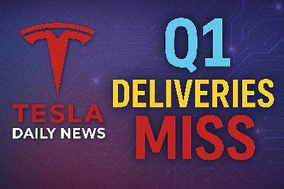 2026-04-05 Tesla News - Q1 Deliveries Miss