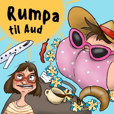 Bonusepisode - Historien om sangen ”Rumpa til Aud” Bonusepisode - Historien om sangen ”Rumpa til Aud”
