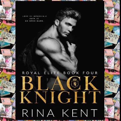 (Fast *Download) [ePUB] Black Knight (Royal Elite, #4) *Full Page