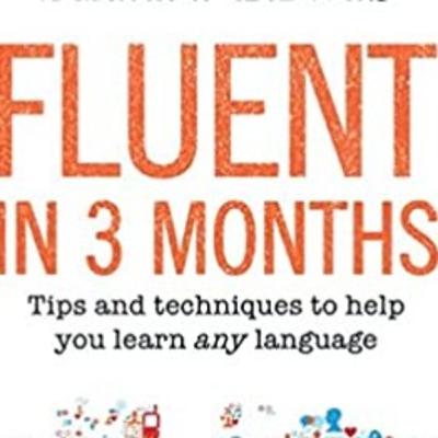 Podcast #4: Fluent in Three Months
