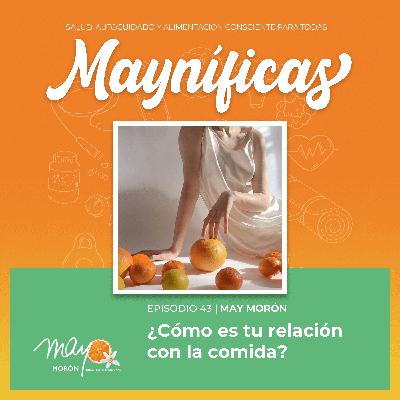 ¿Tu relación con la comida es funcional o disfuncional? | Episodio 43