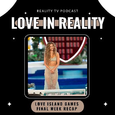 Love Island Games Season 2 Final Week Recap & Review