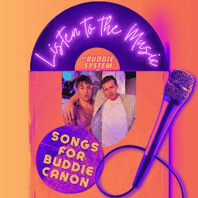 Listen to the Music (Songs for Buddie Canon)