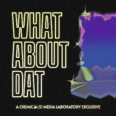 CHEMiCALS! S4 • WAD • Don't Ever Say it's Over