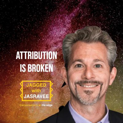 142 - Jeff Greenfield On The Attribution Crisis No One Talks About : Cookies, CTV & the Metrics Marketers Get Wrong