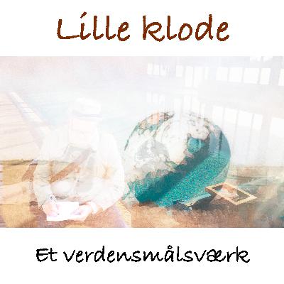 Del 6: Lille Klode samlet værk Del 6: Lille Klode samlet værk