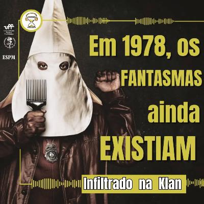 #013 (S02) - Infiltrado na klan