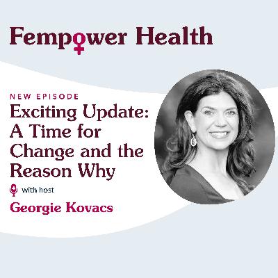 Exciting Update: A Time for Change and the Reason Why Exciting Update: A Time for Change and the Reason Why