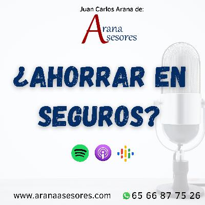 ¿Ahorrar en Seguros?