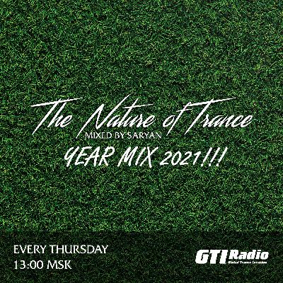 Saryan - The Nature of Trance Year Mix 2021 Saryan - The Nature of Trance Year Mix 2021