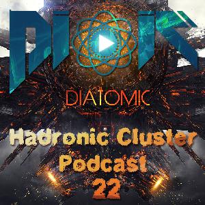 DIATOMIC - Hadronic Cluster Podcast 30