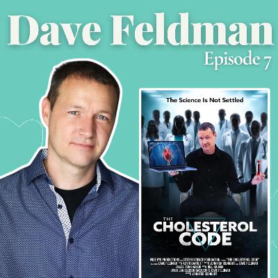 Groundbreaking New Cholesterol Research, LMHRs, & The Cholesterol Code with Dave Feldman