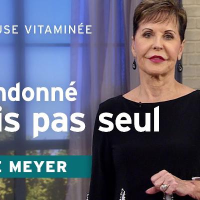 Dieu est là, même quand les autres partent | Pause vitaminée avec Joyce