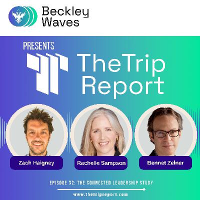 #32 Rachelle Sampson & Bennet Zelner: The Connected Leadership Study #32 Rachelle Sampson & Bennet Zelner: The Connected Leadership Study