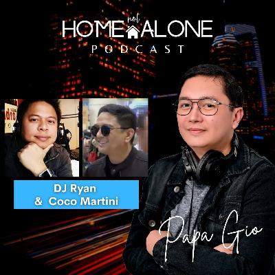 Dj Ryan & Coco Martini with Papa Gio: Home not Alone