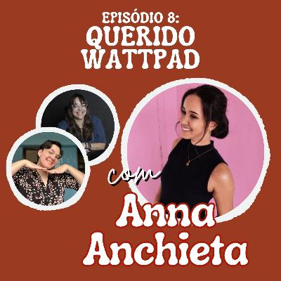 CorvaCast #8 - Vale a pena escrever para o Wattpad? ft. Anna Anchieta