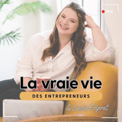 20. Entreprendre c'est avoir au fond de soi ce truc encore plus fort que toutes les difficultés engendrées. Lucie Eripret [ Invitée ]