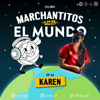 #1 - KAREN NUÑEZ - Marchantitos para el Mundo